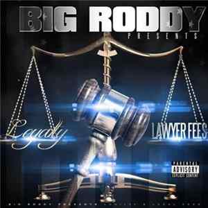 FLAC Big Roddy - Loyalty & Lawyer Fees