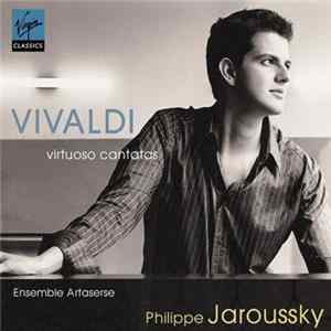 FLAC Vivaldi • Philippe Jaroussky • Ensemble Artaserse - Vivaldi : Virtuoso Cantatas