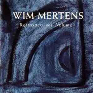 FLAC Wim Mertens - Retrospectives Volume 1