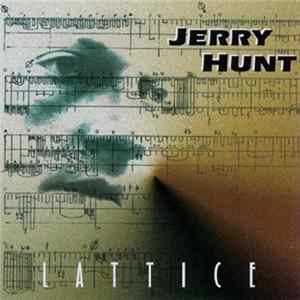 FLAC Jerry Hunt - Lattice
