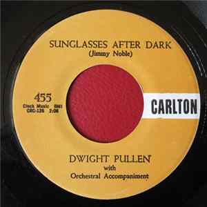 FLAC Dwight Pullen - Sunglasses After Dark / Teen Age Bug
