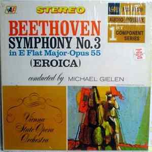 FLAC Beethoven - Michael Gielen, Vienna State Opera Orchestra - Beethoven. (Eroica) Symphony No. 3 In E Flat Major. Opus 55