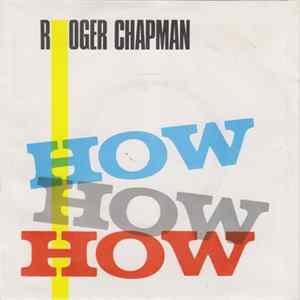 FLAC Roger Chapman - How How How