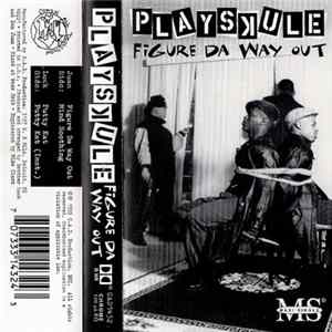 FLAC Playskule - Figure Da Way Out