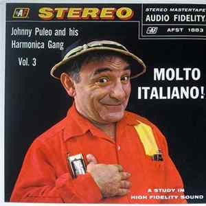 FLAC Johnny Puleo And His Harmonica Gang - Molto Italiano! Johnny Puleo And His Harmonica Gang - Vol. 3