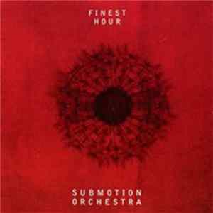 FLAC Submotion Orchestra - Finest Hour