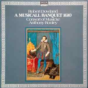 FLAC Dowland - The Consort Of Musicke - A Musicall Banquet 1610