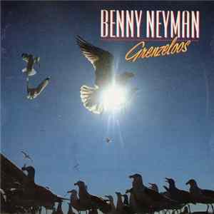 FLAC Benny Neyman - Grenzeloos