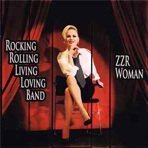 FLAC Rocking Rolling Living Loving Band - ZZR Woman