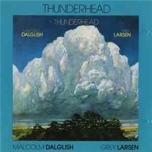 FLAC Malcolm Dalglish & Grey Larsen - Thunderhead