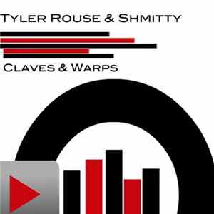 FLAC Tyler Rouse & Shmitty - Claves & Warps