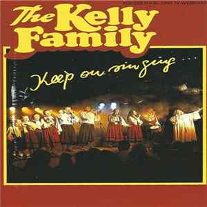 FLAC The Kelly Family - Keep On Singing