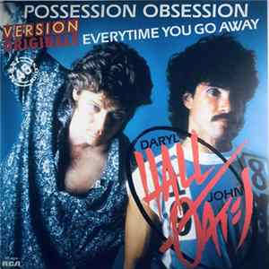 FLAC Daryl Hall / John Oates - Possession Obsession / Everytime You Go Away