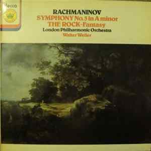 FLAC Sergei Vasilyevich Rachmaninoff, The London Philharmonic Orchestra, Walter Weller - Symphony No 3 In A Minor, Op 44; The Rock - Fantasy, Op 7