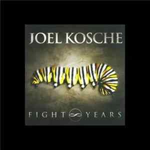 FLAC Joel Kosche - Fight Years