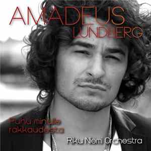 FLAC Amadeus Lundberg, Riku Niemi Orchestra - Puhu Minulle Rakkaudesta