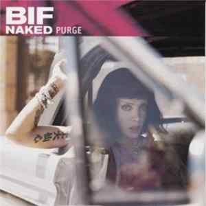 FLAC Bif Naked - Purge