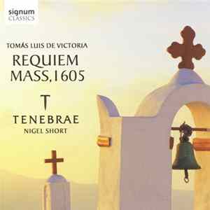 FLAC Tomás Luis De Victoria, Tenebrae , Nigel Short - Requiem Mass, 1605