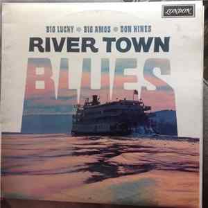 FLAC Big Lucky Carter, Big Amos Patton, Donald Hines - River Town Blues