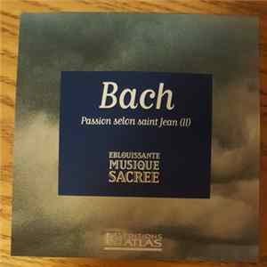 FLAC Johann Sebastian Bach - Passion Selon Saint Jean, BWV 245 (II)