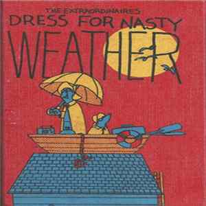 FLAC The Extraordinaires - Dress For Nasty Weather