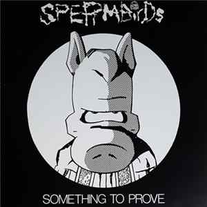 FLAC Spermbirds - Something To Prove