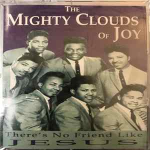 FLAC The Mighty Clouds Of Joy - There's No Friend Like Jesus