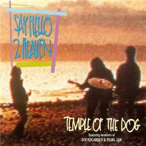 FLAC Temple Of The Dog - Say Hello 2 Heaven