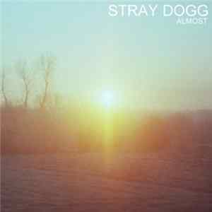 FLAC Stray Dogg - Almost