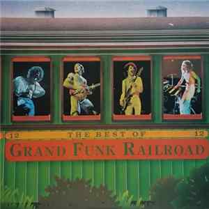 FLAC Grand Funk Railroad - The Best Of Grand Funk Railroad
