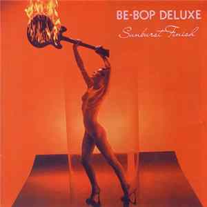 FLAC Be-Bop Deluxe - Sunburst Finish