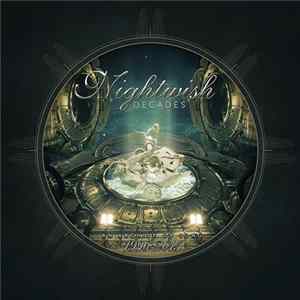 FLAC Nightwish - Decades (An Archive Of Song 1996-2015)