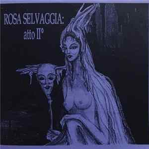 FLAC Various - Rosa Selvaggia Atto 2°