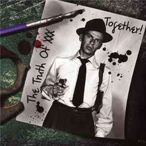 FLAC Together! / The Truth Of XXX - Together! · The Truth Of XXX