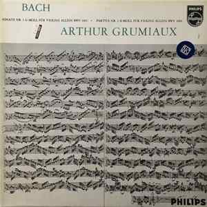FLAC Bach, Arthur Grumiaux - Sonate Nr. 1 G-moll Für Violine Allein BWV 1001 · Partita Nr. 1 H-moll Für Violine Allein BWV 1002