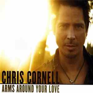 FLAC Chris Cornell - Arms Around Your Love