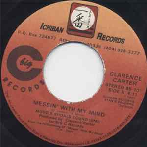 FLAC Clarence Carter - Messin' With My Mind