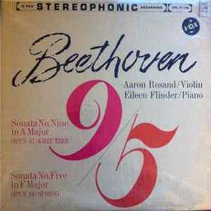 FLAC Beethoven, Aaron Rosand, Eileen Flissler - Beethoven, Sonatas For Violin And Piano, Sonata No. 9 In A Major, Op. 47 (Kreutzer); Sonata No. 5 In F Major, Op. 24 (Spring)