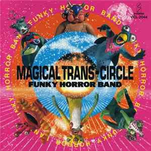 FLAC Funky Horror Band - Magical Trans-Circle