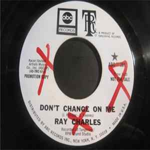 FLAC Ray Charles - Don't Change On Me / Sweet Memories