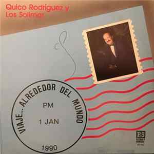 FLAC Quico Rodríguez y Los Solimar - Viaje... alrededor del mundo