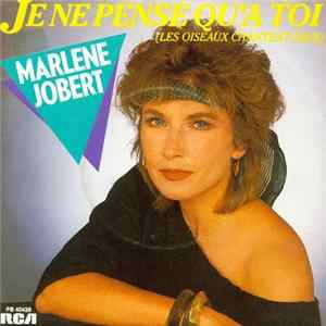 FLAC Marlene Jobert - Je Ne Pense Qu'à Toi (Les Oiseaux Chantent Faux)