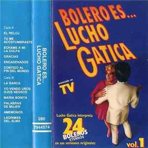 FLAC Lucho Gatica - Bolero Es... Lucho Gatica