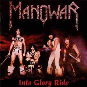 FLAC Manowar - Into Glory Ride