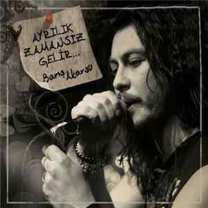FLAC Barış Akarsu - Ayrılık Zamansız Gelir