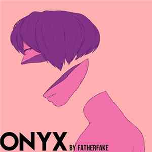 FLAC fatherfake - ONYX