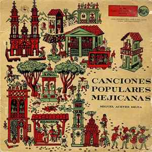 FLAC Miguel Aceves Mejia - Canciones Populares Mejicanas