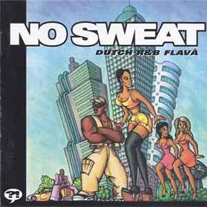 FLAC Various - No Sweat (Dutch R&B Flava)