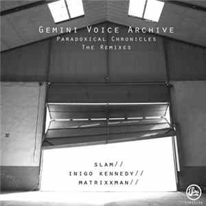 FLAC Gemini Voice Archive - Paradoxical Chronicles (The Remixes)