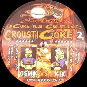FLAC Osmik vs. Kix - En Core Plus Croustillant !